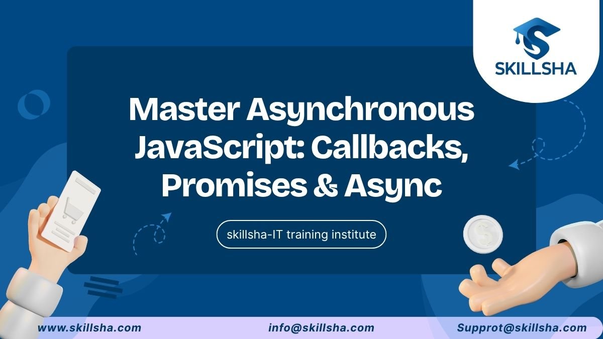 Master Asynchronous JavaScript: Callbacks, Promises & Async