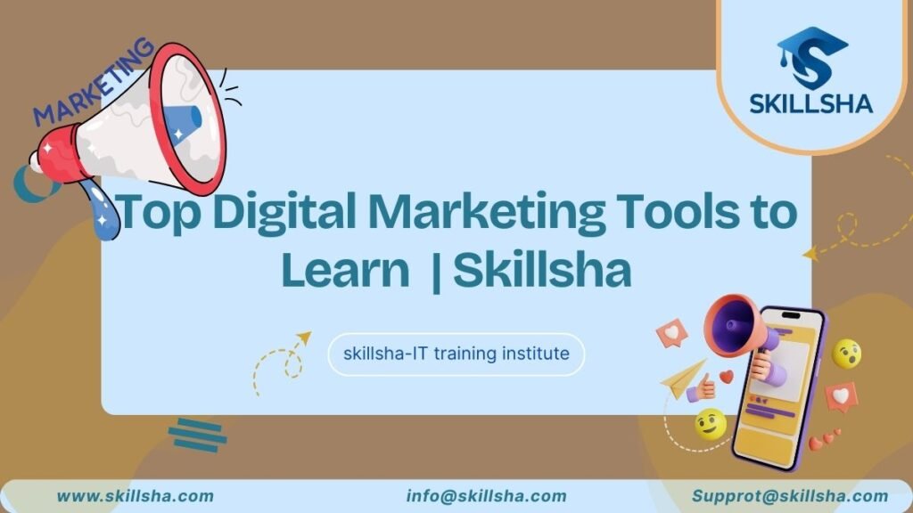 Top Digital Marketing Tools to Learn | Skillsha