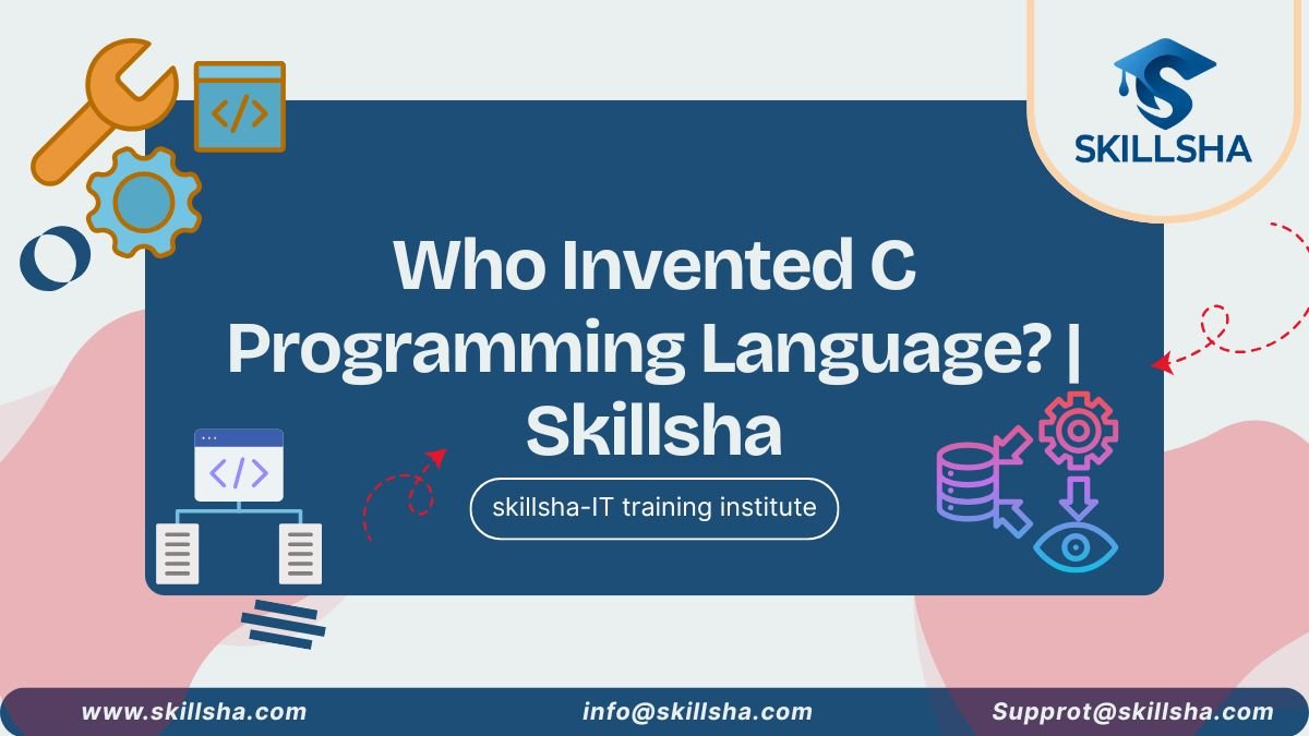 Who Invented C Programming Language? | Skillsha